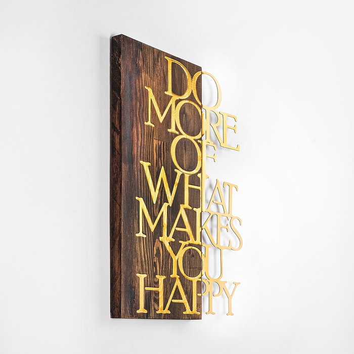 Wallity Do More Of What Makes You Happy - Dorado